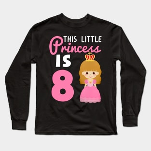 8 year old princess birthday gift Long Sleeve T-Shirt